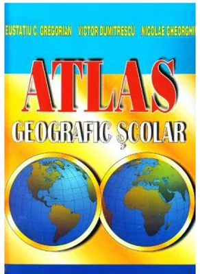 Atlas geografic scolar - Eustatiu C. Gregorian, Victor Dumitrescu, Nicolae Gheorghiu