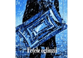 Fetele oglinzii – Florin Lazar