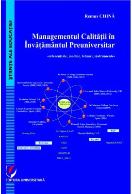 Managementul calitatii in invatamantul preuniversitar. Referentiale, modele, tehnici, instrumente - Remus China