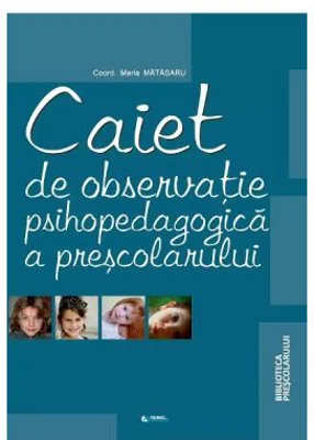 Caiet de observatie psihopedagogica a prescolarului