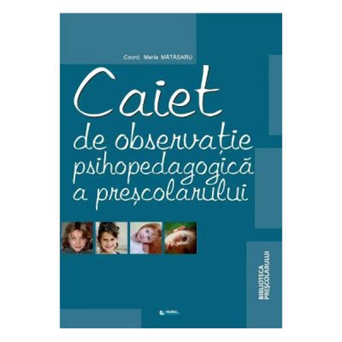 Caiet de observatie psihopedagogica a prescolarului