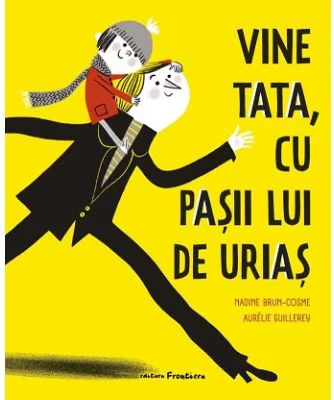 Vine tata, cu pasii lui de urias