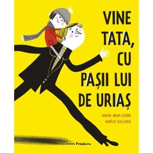 Vine tata, cu pasii lui de urias