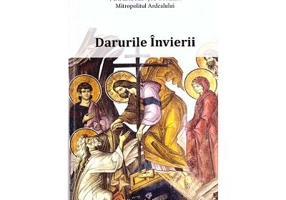Darurile Invierii - Mitropolit Laurentiu Streza