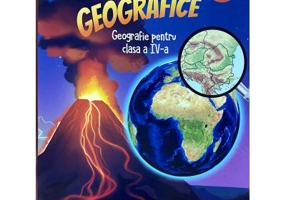 Calatorii geografice. Geografie pentru clasa a 4-a