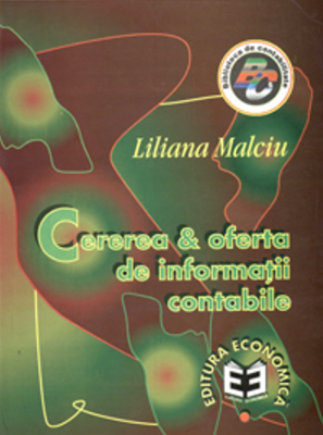 Cererea si oferta de informatii contabile - Liliana Malciu