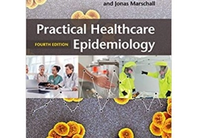 Practical Healthcare Epidemiology - Ebbing Lautenbach, Preeti N. Malani, Keith F. Woeltje, Jennifer H. Han, Emily K. Shuman, Jonas Marschall