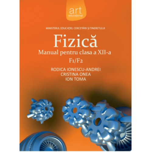 Manual Fizica F1+F2 pentru clasa a 12-a