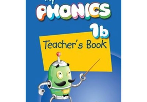 Curs limba engleza My Phonics 1B Manualul Profesorului cu Cross-Platform App - Jenny Dooley, Virginia Evans