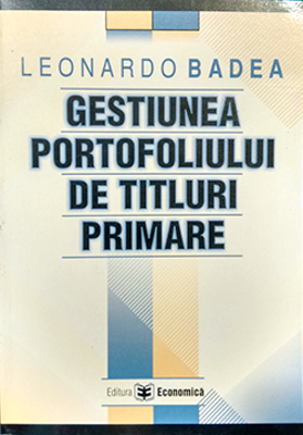 Gestiunea portofoliului de titluri primare - Leonardo Badea