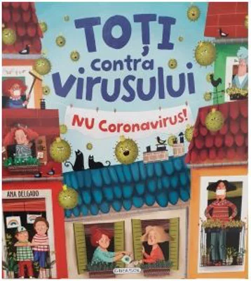 Toti contra virusului. NU coronavirus!