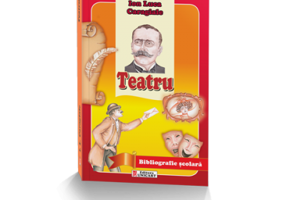 Teatru - Ion Luca Caragiale