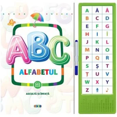 ABC Alfabetul. Asculta si invata
