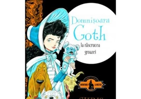 Domnisoara Goth la rascrucea groazei - Chris Riddell