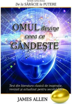 Omul devine ceea ce gandeste - James Allen