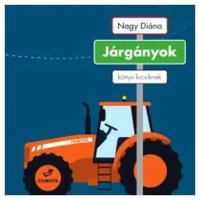 Járgányok. Könyv kicsiknek - Nagy Diána