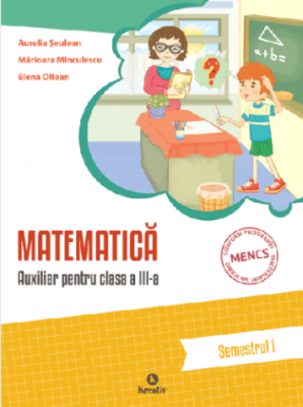 Matematica, clasa a 3-a, semestrul 1 - Aurelia Seulean