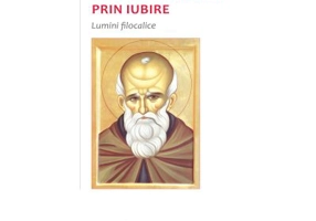 Imblanzirea lumii prin iubire. Lumini filocalice