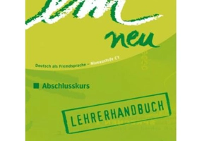 em neu Abschlusskurs, Lehrerhandbuch - Jutta Orth-Chambah, Michaela Perlmann-Balme, Susanne Schwalb