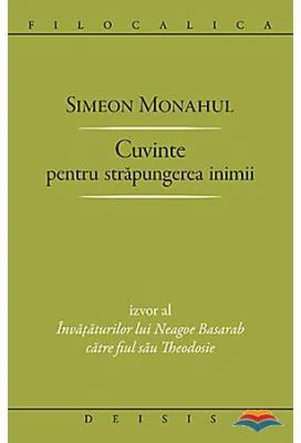 Cuvinte pentru strapungerea inimii - Simeon Monahul