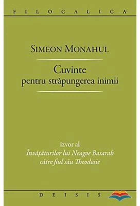 Cuvinte pentru strapungerea inimii - Simeon Monahul