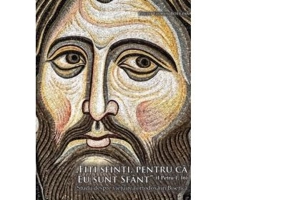 Fiti sfinti, pentru ca eu sunt sfant - Florin Botezan