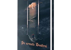 Pe urmele Umbrei. Vol. 1. Seria Profetiile Umbrei