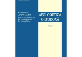 Apologetica Ortodoxa, volumul 2 - Razvan Ionescu