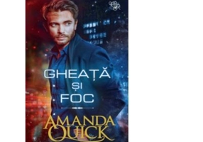 Gheata si foc - Amanda Quick