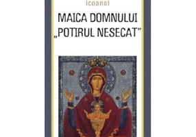 Minunile icoanei "Maica Domnului Potirul nesecat". Traducere: Gheorghita Ciocioi