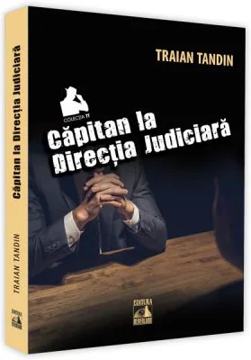 Capitan la Directia Judiciara - Traian Tandin