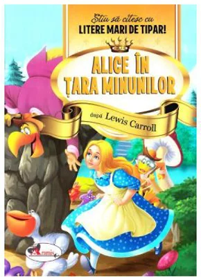 Alice in Tara Minunilor - Stiu sa citesc cu litere mari de tipar