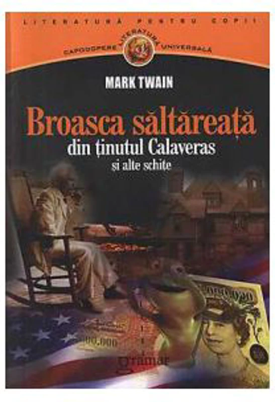 Broasca saltareata din tinutul Calaveras si alte schite - Mark Twain