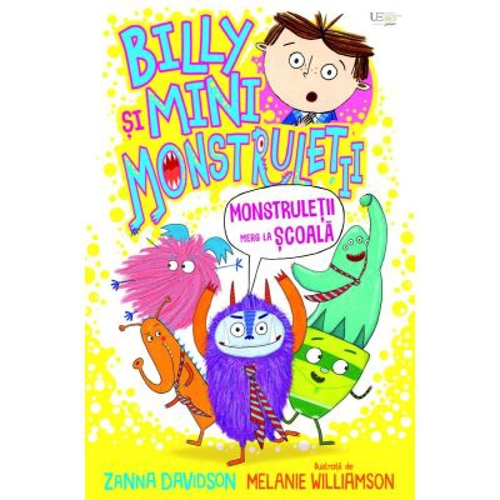 Billy si mini monstruletii: Monstruletii merg la scoala (Usborne)