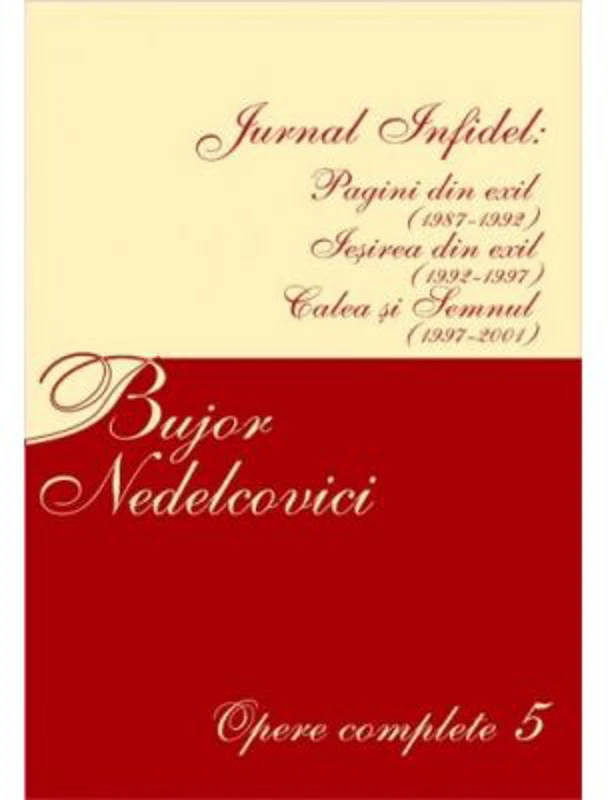 Opere complete 5 - Bujor Nedelcovici