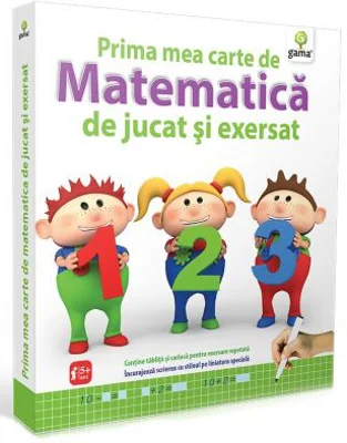 Prima mea carte de matematica de jucat si exersat