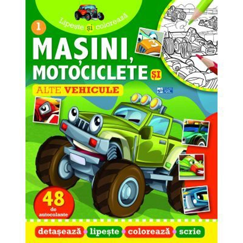 Masini, motociclete si alte vehicule. Lipeste si coloreaza