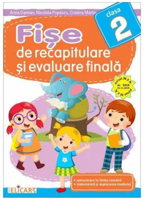 Fise de recapitulare si evaluare finala - Clasa 2 - Arina Damian