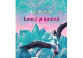 Lance si lumina. Oamenii vazduhului inalt - Volumul II