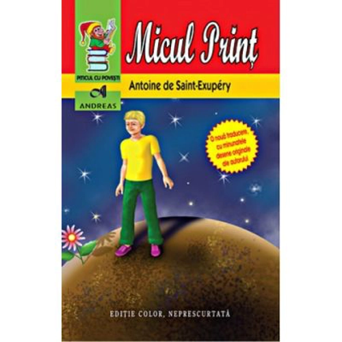Micul Print - Antoine de Saint-Exupery
