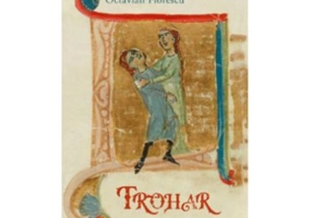 Trohar. Un roman dupa un vis adeverit - Octavian Florescu