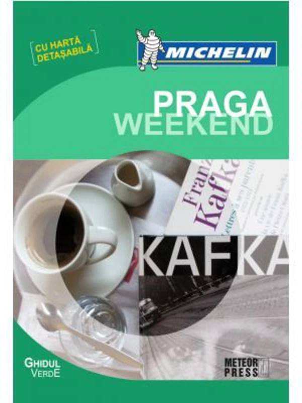 Praga Weekend. Ghid de calatorie Michelin