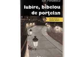 Iubire, bibelou de portelan – Ion Minulescu