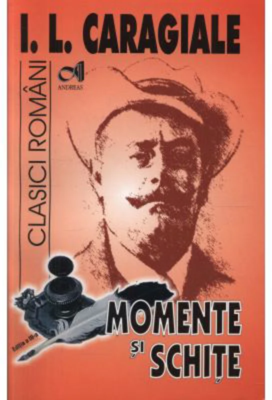 Momente si schite - I. L. Caragiale