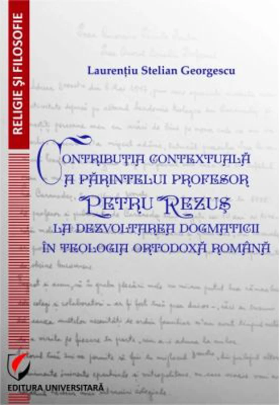Contributia contextuala a parintelui profesor Petru Rezus - Laurentiu Stelian Georgescu