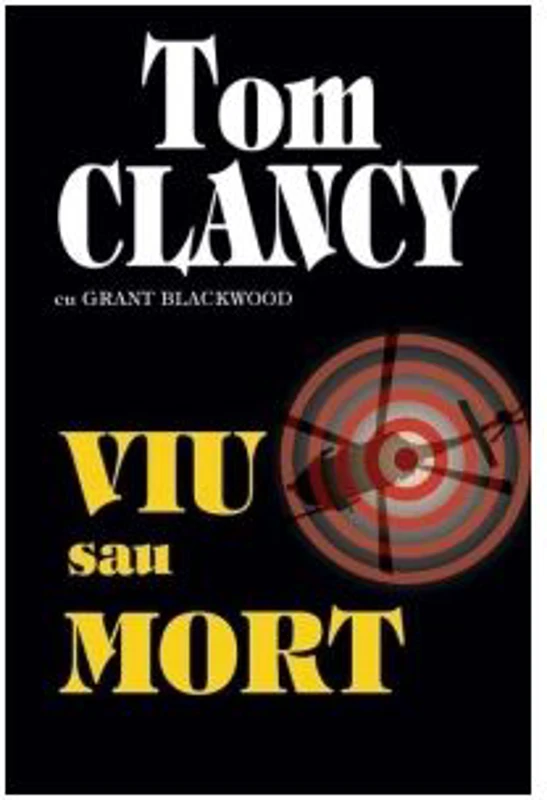 Viu sau mort - Tom Clancy