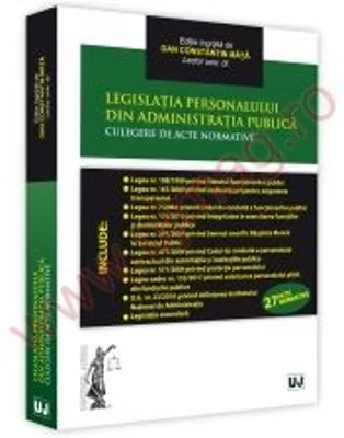 Legislatia personalului din administratia publica. Culegere de acte normative