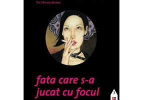 Fata care s-a jucat cu focul. Millennium 2 - Stieg Larsson