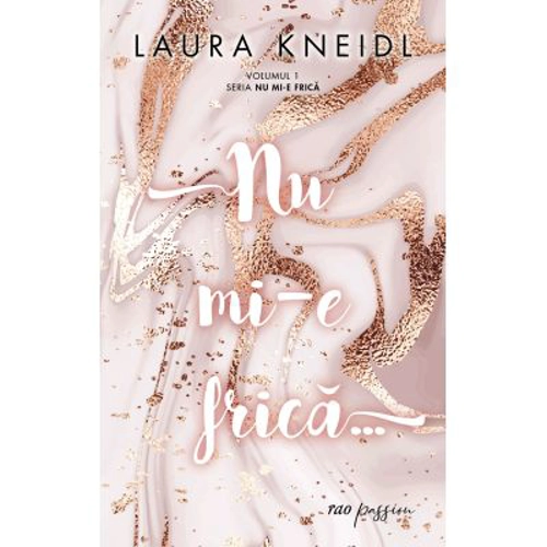 Nu mi-e frica…  - Laura Kneidl