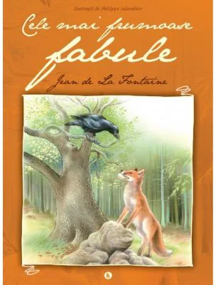 Cele mai frumoase fabule - La Fontaine